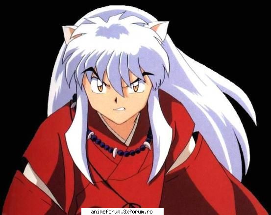 inuyasha- serialul - un serial foarte reusit; pacat ca sunt doar 2 - Inuyasha